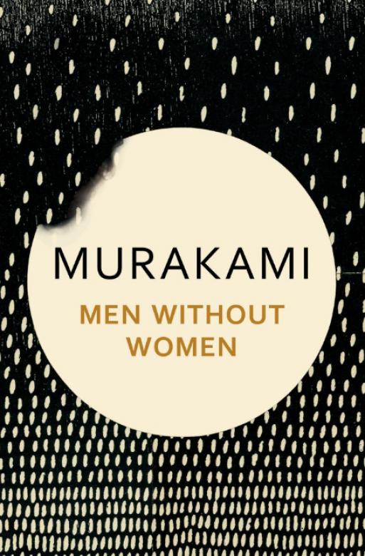 Cover of the book "Men Without Women". Cover is dark gray with a collage of lightly colored ovals and a large white circle in the center with the title inside.